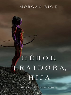 cover image of Héroe, Traidora, Hija